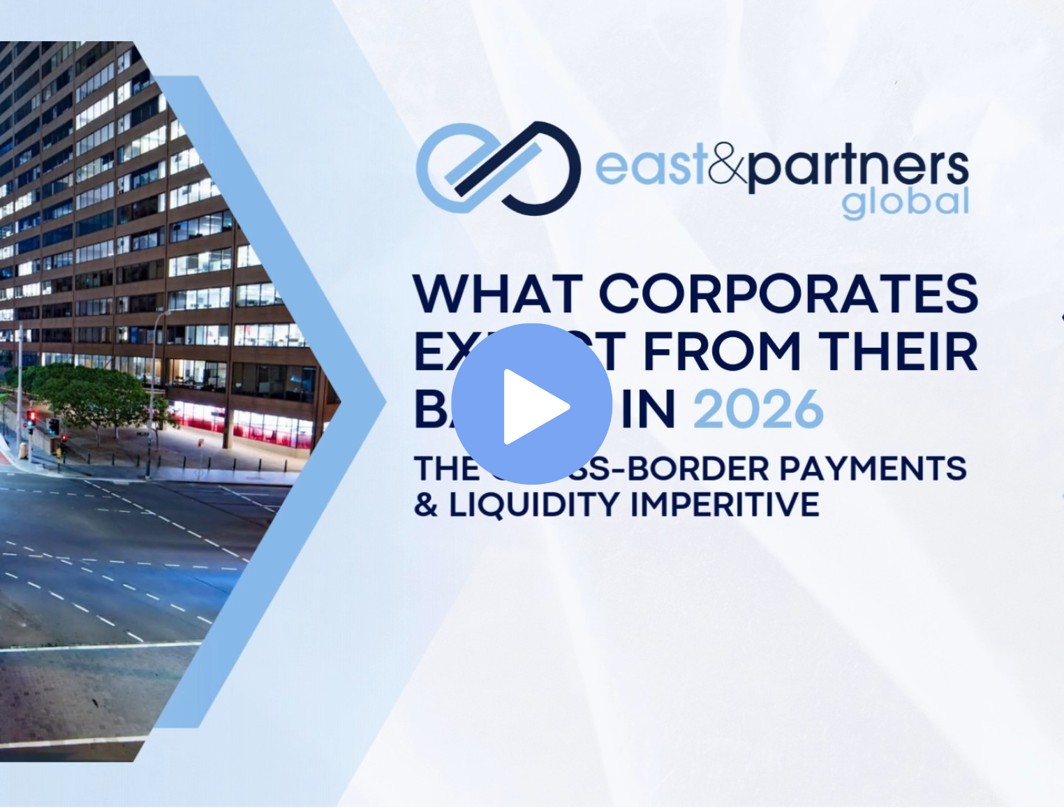 The Cross Border Payments and Liquidity Imperative - East & Partners
